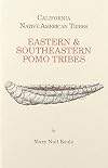 California Native American Tribes: East & Southeast Pomo Tribe