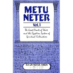 Metu Neter Vol. 1: The Great Oracle of Tehuti and the Egyptian System ...