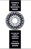 Stories For A Winters Night Short Fiction By Native American Writers