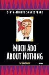 Sixty-Minute Shakespeare Series: Much Ado About Nothing (The Sixty-Minute Shakespeare Series)
