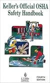 Keller's Official Osha Safety Handbook