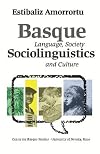 Basque Sociolinguistics: Language, Society, and Culture (Basque Textbooks Series)