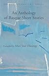An Anthology Of Basque Short Stories (Basque Literature Series)