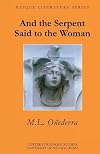 And The Serpent Said To The Woman (BASQUE LITERATURE SERIES)