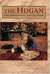 The Hogan: The Traditional Navajo Home