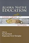 Alaska Native Education: Views from Within
