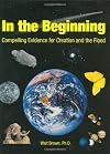 In the Beginning: Compelling Evidence for Creation and the Flood
