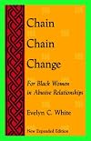 Chain, Chain, Change: For Black Women in Abusive Relationships (New Leaf Series)