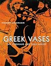 Greek Vases: The Athenians and Their Images
