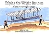 Helping the Wright Brothers: A Tale of First Flight Helpers (No. 2 in Suzanne Tate's History Series) (Suzanne Tate's History Series, Volume 2)