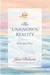 The "Unknown" Reality, Volume 2