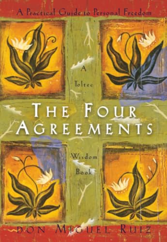 Cover of The Four Agreements: A Practical Guide to Personal Freedom