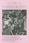 The Roaring Twenties (Perspectives on History)