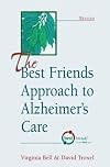 The Best Friends Approach to Alzheimer's Care