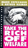 Take the Rich Off Welfare (Real Story Series)