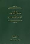 "I AM" Adorations and Affirmations, Part 1 (Saint Germain Series - Vol 5) (Saint Germain Series, Vol 5 Part 1)