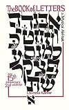 The Book of Letters: A Mystical Hebrew Alphabet