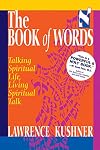 The Book of Words: Talking Spiritual Life, Living Spiritual Talk (Sefer Shel Devarim)
