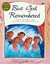 But God Remembered: Stories of Women from Creation to the Promised Land