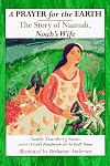 A Prayer for the Earth: The Story of Naamah, Noah's Wife
