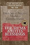 My Peoples Prayer Book Traditional Prayers Modern Commentaries The Shma And Its Blessings