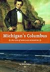 Michigan's Columbus: The Life of Douglass Houghton
