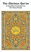 The Glorious Qur'an: A Simplified Translation for the Young People (S. V. Ahamed)