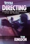 Total Directing: Integrating Camera and Performance in Film and Television