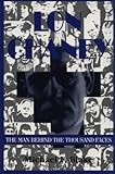 Lon Chaney The Man Behind The Thousand Faces