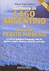 Lago Argentino & Glaciar Perito Moreno Handbook