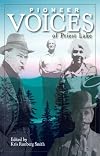 Pioneer Voices of Priest Lake