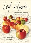 Lost Apples: The search for rare and heritage apples in the Pacific Northwest