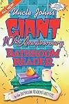 Uncle John's Giant 10th Anniversary Bathroom Reader (Uncle John's Bathroom Reader Series)