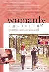 Womanly Dominion: More Than A Gentle and Quiet Spirit