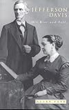 Jefferson Davis: His Rise and Fall (Southern Classics Series)