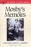 The Memoirs of Colonel John S. Mosby