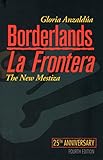 Borderlands La Frontera The New Mestiza