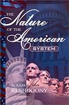 The Nature of the American System