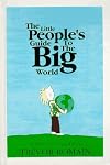 The Little People's Guide to the Big World