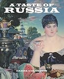 A Taste Of Russia A Cookbook Of Russian Hospitality