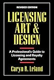 Licensing Art And Design A Professionals Guide To Licensing And Royalty Agreements