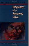 The Autobiography of a Runaway Slave