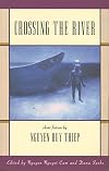 Crossing the River: Short Fiction by Nguyen Huy Thiep (Voices from Vietnam)