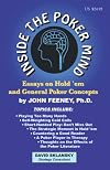 Inside the Poker Mind: Essays on Hold 'em and General Poker Concepts