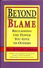 Beyond Blame : Reclaiming the Power You Give to Others book cover