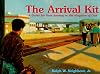 The Arrival Kit: A Guide for your Journey in the Kingdom of God
