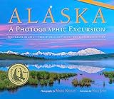 Alaska: A Photographic Excursion - 2nd Edition
