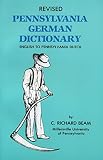 Revised Pennsylvania German Dictionary English To Pennsylvania Dutch