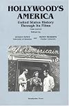 Hollywood's America: United States History Through Its Films