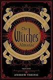 The Witches Almanac 50 Year Anniversary Edition An Anthology Of Half A Century Of Collected Magical Lore
